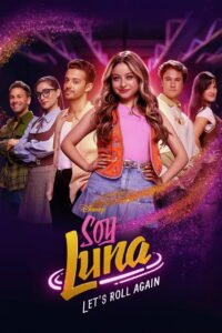 Soy Luna: Let’s Roll Again