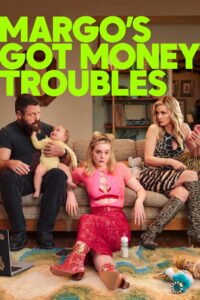 Margo’s Got Money Troubles